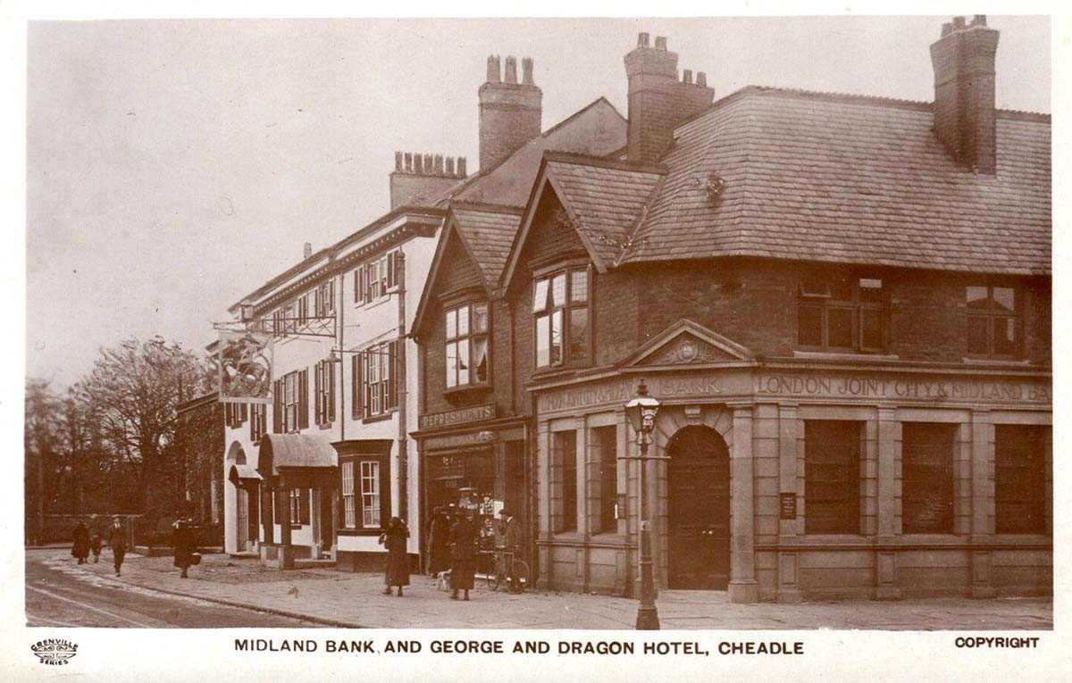 Stockport. Cheadle - London Joint City and Midland Bank, George and Dragon Hotel